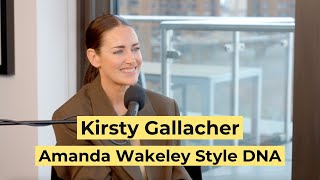 Kirsty Gallacher | Amanda Wakeley Style DNA