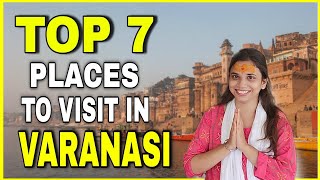 Banaras Best Tourist Places 2024 | वाराणसी में घुमने लायक सबसे अच्छी जगहें | Banaras Full Tour Guide