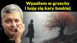 wpadłem z grzech i boją się kary boskiej #pawlukiewicz