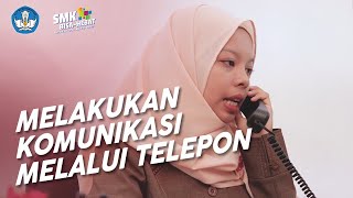 Melakukan Komunikasi Melalui Telepon - Manajemen Perkantoran