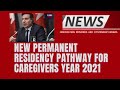 UPDATE: Caregivers  in Canada|New Permanent Residency Pathway this year 2021 | SimplyClarence