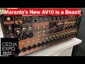 Marantz's New Cinema Series AVRs, Flagship AV10 Pre and AMP10 Separates, Dirac Launch at CEDIA 2022!