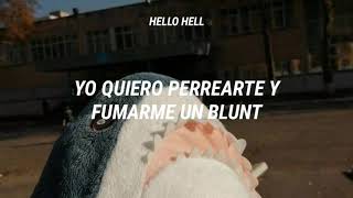 Yo quiero perrearte y fumarme un blunt | Letra español - by bello hell