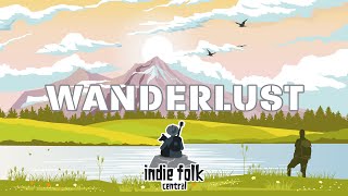 Wanderlust (Travel & Road Trip Songs) Indie/Folk/Pop Playlist