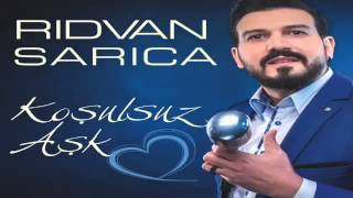 ☆RIDVAN SARICA FT. MURAT SAKARYALI KOŞULSUZ AŞK☆ Yeni Albüm 2015