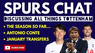 SPURS CHAT: Discussing all things Tottenham Hotspur: Season So Far, Conte, Transfers