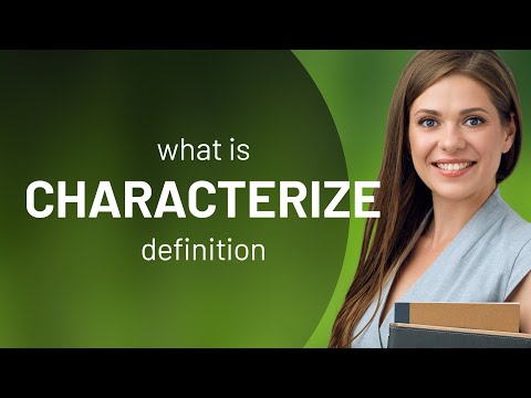 What is the root word of characterize?