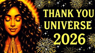 Thank You, Universe 2026 | Powerful Morning Affirmations for Gratitude, Trust & Alignment
