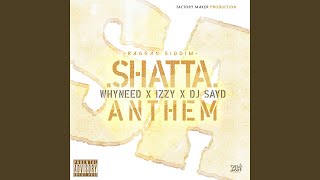 Shatta Anthem (feat. DJ Sayd) (Raggan Riddim)