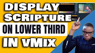 How To Display Scripture On Lower Third In vMix | Bible Show Display