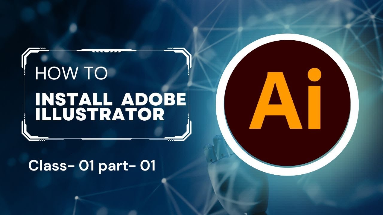 How To Install Adobe Illustrator A Step By Step Guide