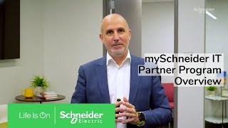 New mySchneider IT Partner Program - Program Overview