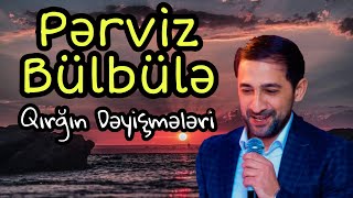 PERVİZ BÜLBÜLE - seçilmiş meyxana deyişmeleri 2012-2016