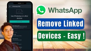 How to Remove Linked Devices from WhatsApp !