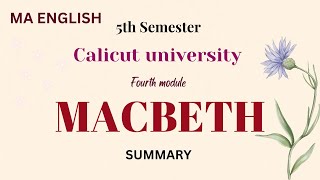 MACBETH | Calicut university | Appreciating Drama and Theatre | SUMMARY |