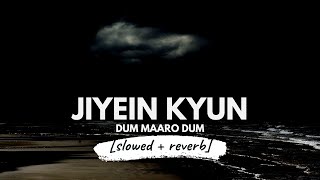 Jiyein Kyun [slowed + reverb] • 𝐵𝑜𝓁𝓁𝓎𝓌𝑜𝑜𝒹 𝐵𝓊𝓉 𝒜𝑒𝓈𝓉𝒽𝑒𝓉𝒾𝒸