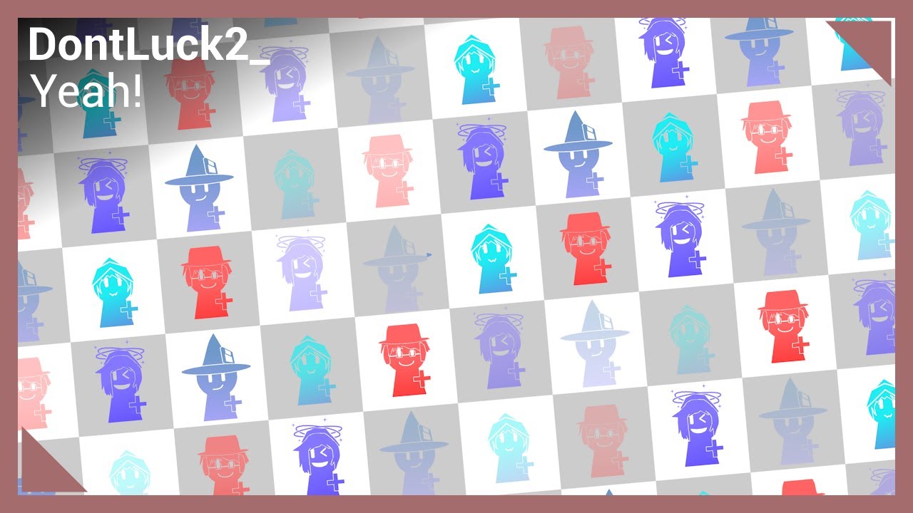 Dontluck2 Yeah Youtube