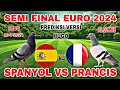 SPANYOL VS PRANCIS || SEMIFINAL EURO 2024 || PREDIKSI LOLOS KE FINAL VERSI HUGO