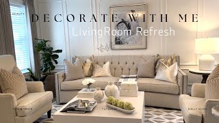 Living Room Refresh|Decorate with Me|Decorating Ideas