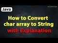 Java Program to Convert char array to String with Explanation