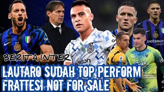 LAUTARO TOP PERFOM 🧿 INZAGHI TRRBAIK DESEMBER🧿 INCAR WALKER? 🧿 ZIELINSKI  🧿 FRATTESI 🧿 BERITA INTER