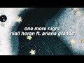 ONE MORE NIGHT - Niall Horan ft. Ariana Grande