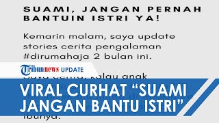 Viral Postingan 'Suami, Jangan Pernah Bantu Istri,' Tuai Pro Kontra Netizen, Ini Kata Psikolog