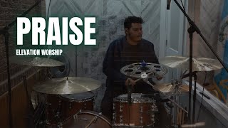 Praise - Elevation Worship - Drum Cover