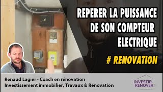 Comment repérer la puissance de son compteur électrique en rénovation