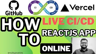 CI/CD with ReactJS App and Vercel | Full Deployment Guide