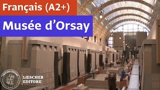Français - Musée d’Orsay (A2+)
