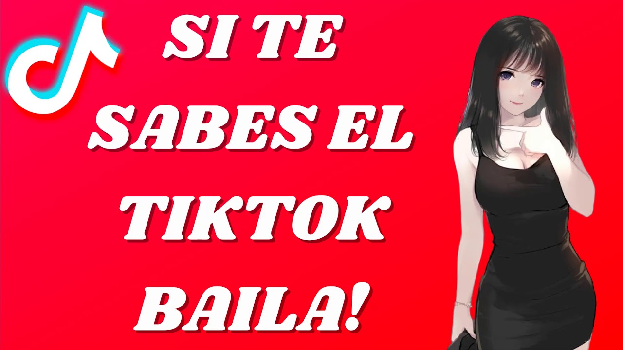 SI TE SABES EL TIK TOK BAILA! - 2020 🍋🍊 - YouTube