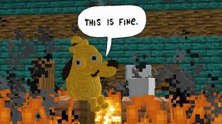 this is fine (Minecraft)