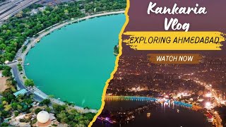 Kankaria Lake Ahmedabad Complete Vlog | Tour to Kankaria Lake | Kankaria Zoo | Ahmedabad Tour