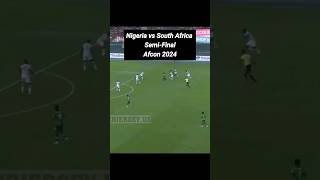 Nigeria🇳🇬 vs 🇿🇦South Africa 1-1[Pen: 4-2] Goals Highlight - AFCON 2024 Semi-Final #highlights #afcon