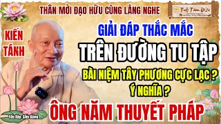 Giải Đáp Thắc Mắc: Trên Đường Tu Tập, Ý Nghĩa và Lợi Ích khi Niệm Bài Tây Phương Cực Lạc... ?