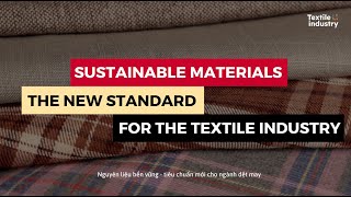 SUSTAINABLE MATERIALS - NEW STANDARDS FOR THE THE TEXTILE INDUSTRY