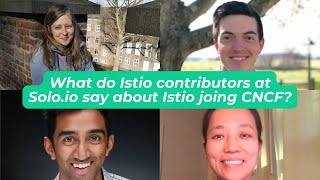 What Do Istio Contributors at Solo.io Say About Istio Joining CNCF?