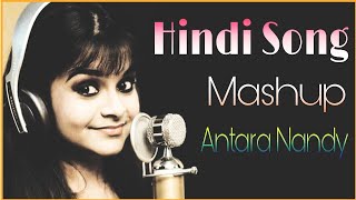 Antara Nandy | Hindi Song | Mashup | World Music Day | Hindi Romantic Song