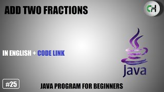Add two fractions | Add two fractions in java.