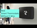 Smart Thermostats Without C Wire to buy