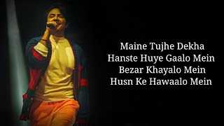 Maine Tujhe Dekha Haste Hue Gaalon Mein | Ali Zafar | Lyrical Video | Dil Jhoom Jhoom
