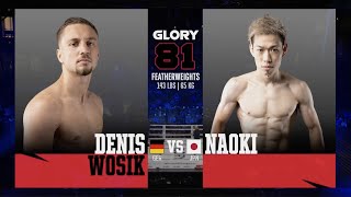 GLORY 81: Denis Wosik v Naoki