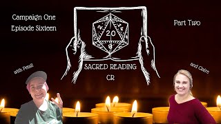 Episode 28 | Sacred Reading CR Podcast | Enter Vasselheim C1E16 Part Two