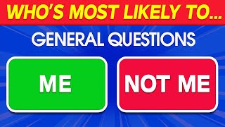 Who’s Most Likely To…? (General Questions)