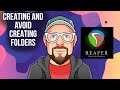 Creating and Avoid Creating Folders in REAPER