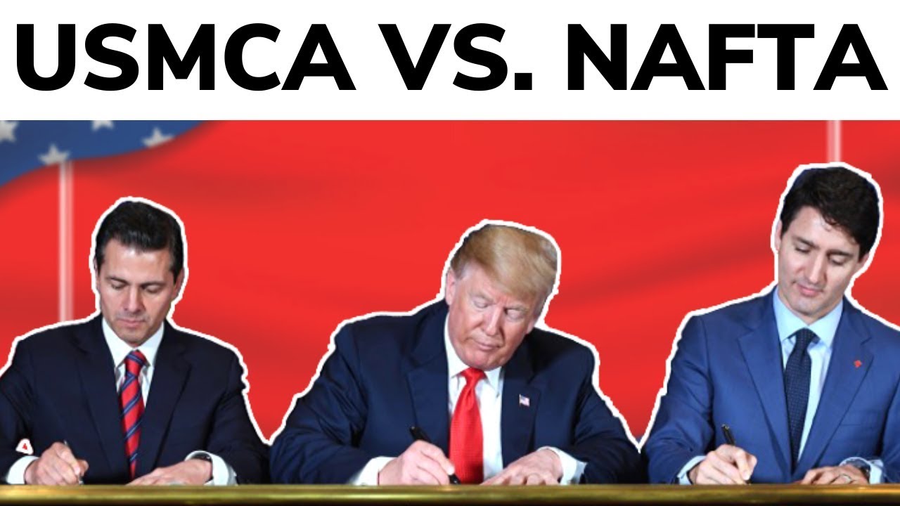 USMCA Vs. NAFTA [How The USMCA Will Impact Workers And The Economy ...