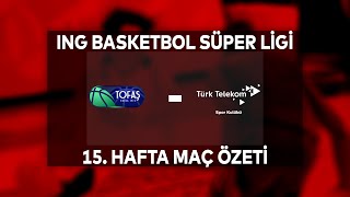BSL 15. Hafta Özet | TOFAŞ 78-64 Türk Telekom