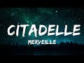 1 Hour |  Merveille - Citadelle (Paroles/Lyrics)  - RhythmLines Lyrics