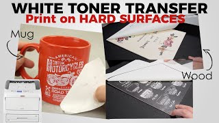 White toner transfer printing on hard objects